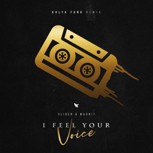 Slider & Magnit - I Feel Your Voice (Kolya Funk Remix) [2022]