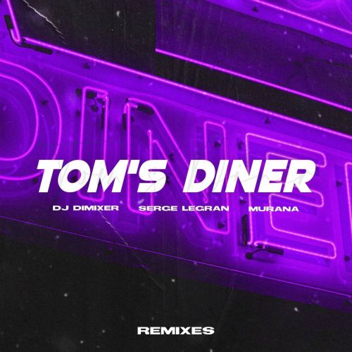 DJ DimixeR, Serge Legran, MURANA - Tom's Diner (Kolya Funk Club Extended).mp3