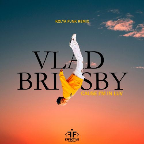 Vlad Brisby - Cause I'm In Luv (Kolya Funk Remix) [2022]