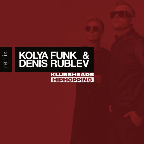 Klubbheads - Hiphopping (Kolya Funk & Denis Rublev Extended Mix).mp3